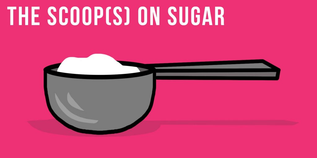 Your Self Series The scoop(s) on sugar
