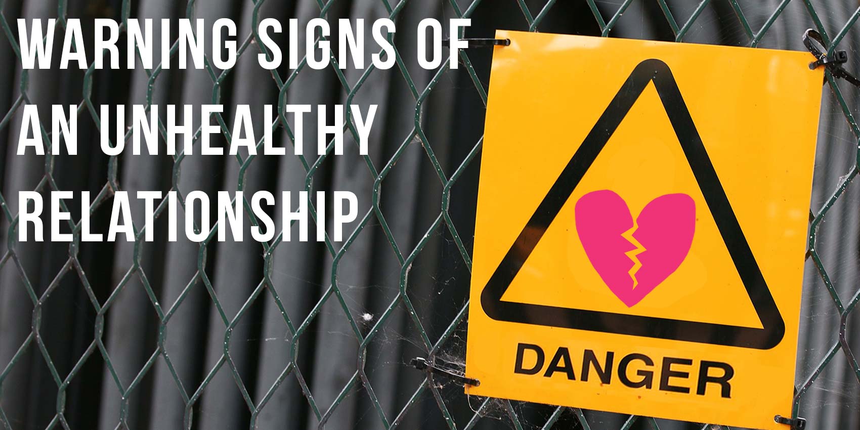 Unhealthy relationship of an symptoms 5 Signs