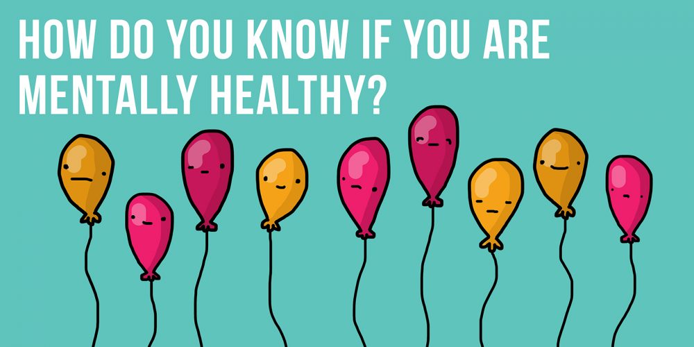 How To Know If You Are Mentally Healthy